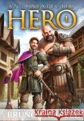 An Unexpected Hero Rhett C. Bruno Jaime Castle 9781964505077 Aethon Books, LLC