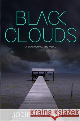 Black Clouds Jodie Cain Smith 9781964505190