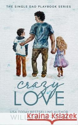 Crazy Love Special Edition Willow Aster 9781964527079
