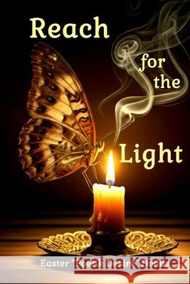 Reach for the Light Poetik Desire Easter Dodds 9781964531403 Wider Perspectives Publishing