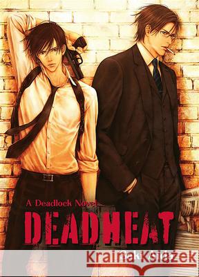 Deadheat: Deadlock: Volume 2 Aida Saki C. Addis S. Stiles 9781964533087 Bloved Publishing