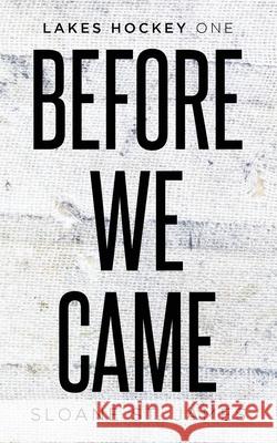 Before We Came Sloane S 9781964535005