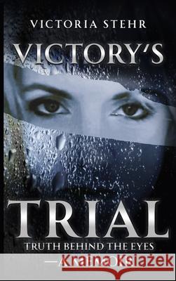 Victory's Trial Victoria Stehr 9781964542447