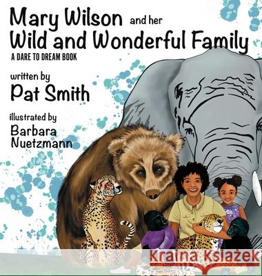 Mary Wilson and Her Wild and Wonderful Family Pat Smith 9781964559667 Kids Book Press
