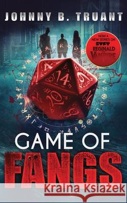 Game of Fangs Johnny B. Truant 9781964578118