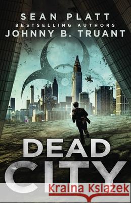 Dead City Johnny B. Truant Sean Platt 9781964578156 Johnny Truant LLC