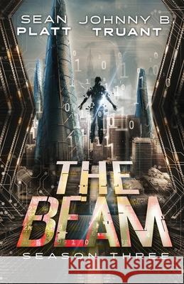 The Beam: Season Three Johnny B. Truant Sean Platt 9781964578200