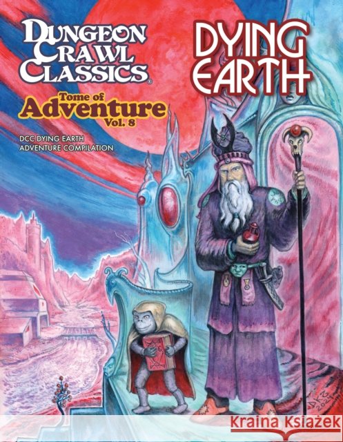 Tome of Adventure #8: Dying Earth Goodman Staff 9781964581521