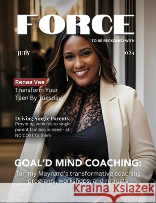 FORCE Magazine: July 2024 Cindy Witteman 9781964619071 She Rises Studios