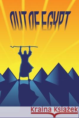 Out of Egypt Tom Miller 9781964630359 Hemingway Publishers