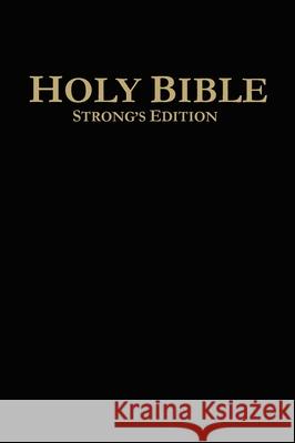 Holy Bible Strong's Edition Strongsbible Com 9781964639017 Zendreo Books