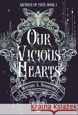 Our Vicious Hearts Whitney L. Spradling 9781964655550 Midnight Tide Publishing