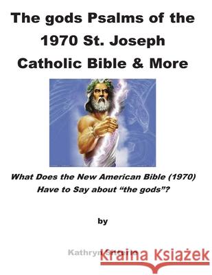 The gods Psalms of the 1970 St. Joseph Catholic Bible & More Kayhryn Sitterle 9781964665344 Amoq