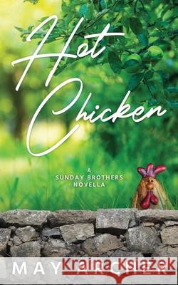 Hot Chicken May Archer 9781964685236