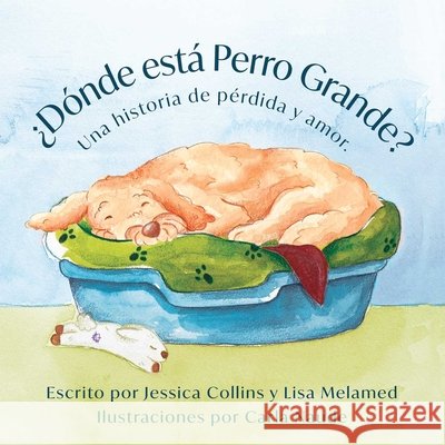 ?D?nde Est? Perro Grande? Lisa Melamed Collins                                  Naude 9781964686943