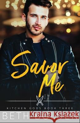 Savor Me Beth Bolden 9781964691053 Earl Gray Publishing LLC