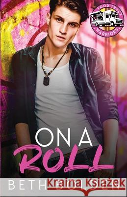 On a Roll Beth Bolden 9781964691107 Earl Gray Publishing LLC