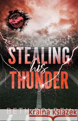 Stealing His Thunder (Discreet Edition) Beth Bolden 9781964691534 Earl Gray Publishing LLC