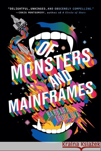 Of Monsters and Mainframes Barbara Truelove 9781964721132 Bindery Books