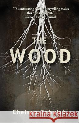 The Wood Chelsea Bobulski 9781964726342 Quill & Flame Publishing House