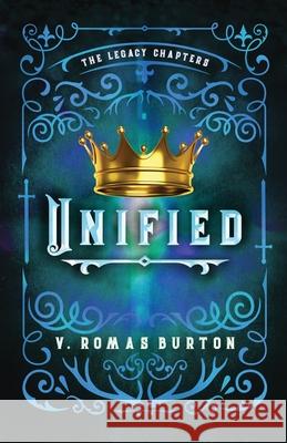 Unified: The Legacy Chapters Book 4 V. Roma 9781964726687