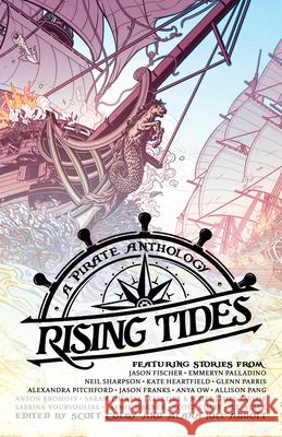 Rising Tides: A Pirate Anthology Scott Colby Alana Abbott 9781964735139 Outland Entertainment