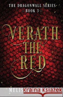 Verath the Red: A Slow Burn Fantasy Series Melissa Mitchell 9781964766041