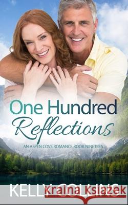 One Hundred Reflections Kelly Collins 9781964808246