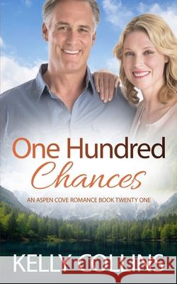 One Hundred Chances Kelly Collins 9781964808260