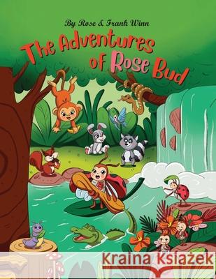 The adventures of Rose Bud Rose And Fran 9781964818726