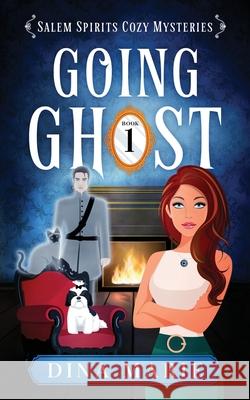 Going Ghost Dina Marie 9781964858012
