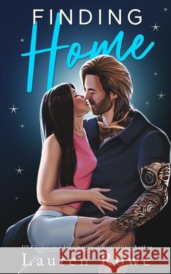 Finding Home Lauren Rowe 9781964868431 Socoro Publishing LLC