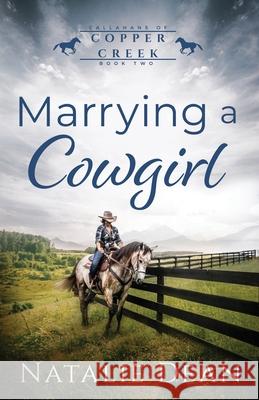 Marrying a Cowgirl Natalie Dean 9781964875668 Kenzo Publishing LLC