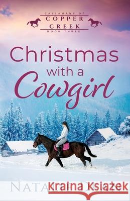 Christmas with a Cowgirl Natalie Dean 9781964875682 Kenzo Publishing LLC