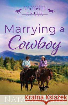 Marrying a Cowboy Natalie Dean 9781964875774 Kenzo Publishing LLC