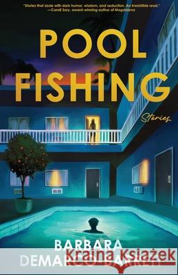 Pool Fishing Stories Barbara DeMarco Barrett 9781964880051 Kelp Books