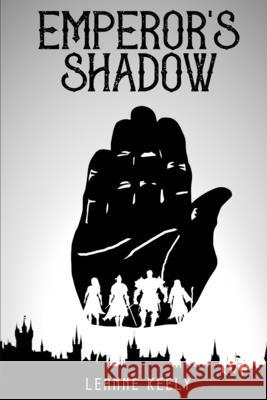 Emperor's Shadow Leanne Keely 9781964893006 Ink & Quill Press