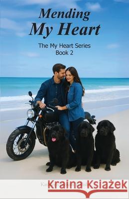 Mending My Heart: The My Heart Series Book 2 Kathleen Nelson Tellish 9781964928425