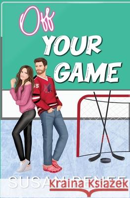 Off Your Game: Alternate Special Illustrated Edition Susan Renee 9781964930008 Author Susan Renee