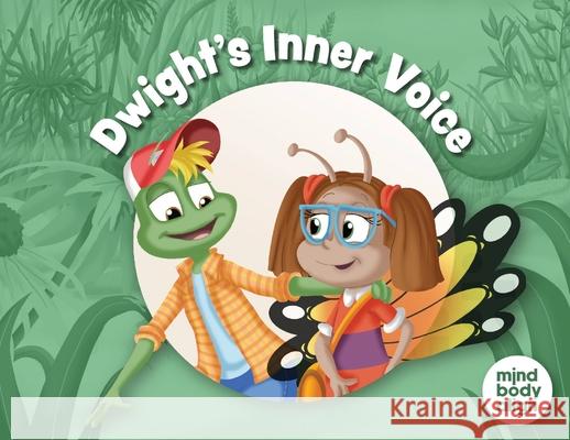 Dwight's Inner Voice Mind Body Align                          Art Mawhinney 9781964934815 Blue Balloon Books