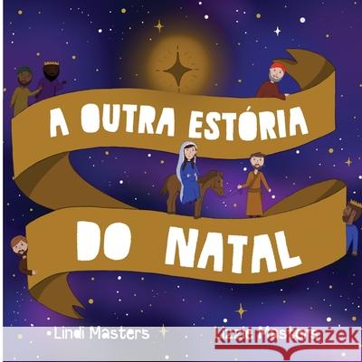 A Outra Est?ria Do Natal Lindi Masters Lizzie Masters 9781964959689