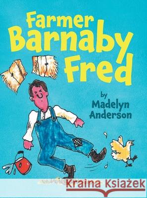 Farmer Barnaby Fred Madelyn Anderson 9781964982434