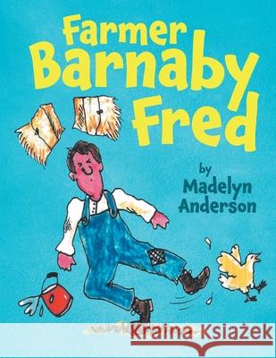 Farmer Barnaby Fred Madelyn Anderson 9781964982441