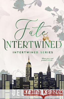 Fate Intertwined Delia Duke 9781965006009