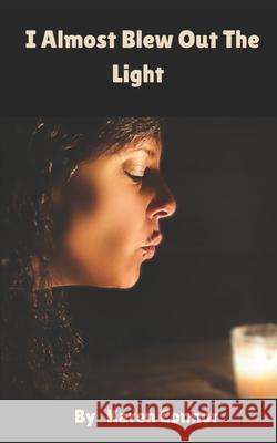 I Almost Blew Out The Light Karen Connor 9781965016527