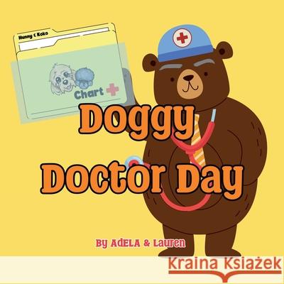 Doggy Doctor Day Adela An 9781965019153