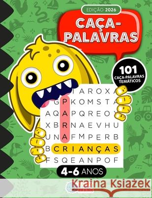 Ca?a-Palavras para Crian?as de 4 a 6 anos: 101 Ca?a-Palavras Tem?ticos Happy Little Brains 9781965026397 Happy Little Brains