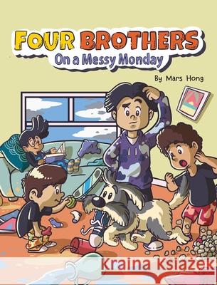 Four Brothers on a Messy Monday Mars Hong 9781965054062 Four Brothers Books