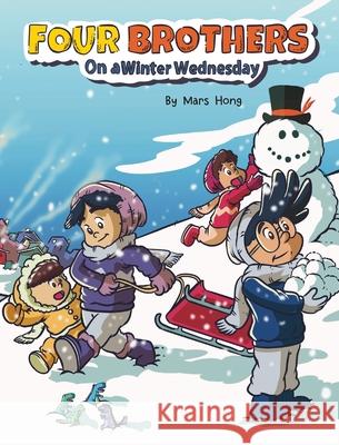 Four Brothers on a Winter Wednesday Mars Hong 9781965054086 Four Brothers Books