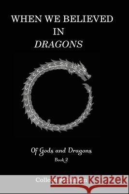 When We Believed in Dragons Colleen McMillan 9781965059630 Liminal Books